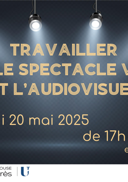 Travailler dans le spectacle vivant ou l&rsquo;audiovisuel : mode d’emploi